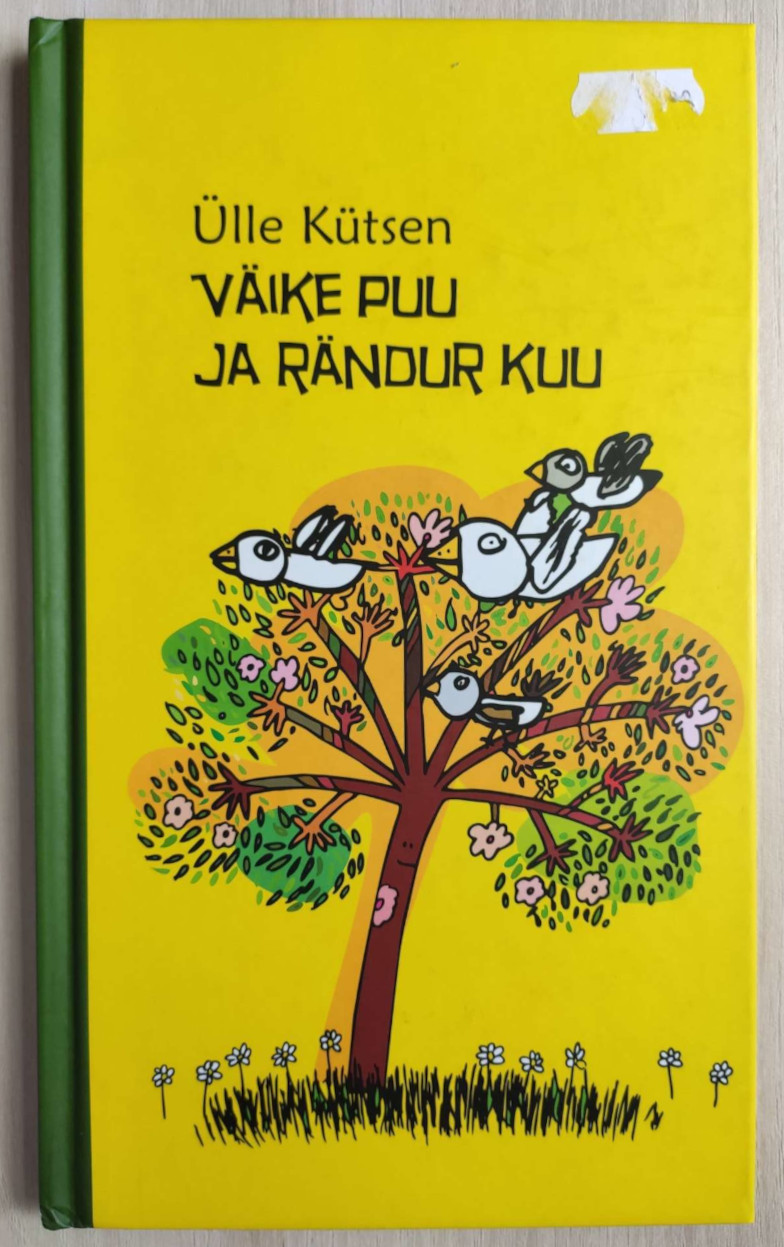 Ülle Kütson, luulekogu "Väike puu ja rändur kuu" Ülle Kütson, luulekogu "Väike puu ja rändur kuu"
