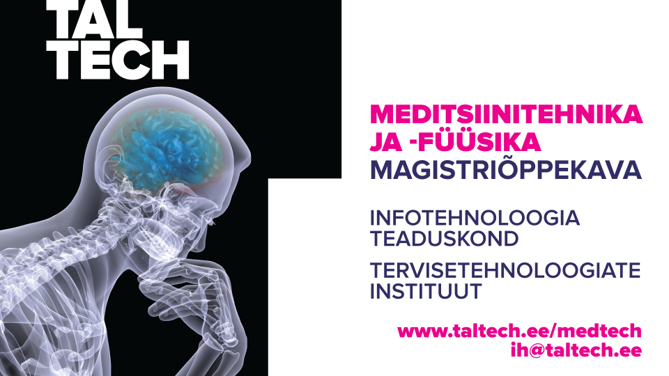 Tule õppima meditsiinitehnika ja -füüsika magistriõppesse! Tule õppima meditsiinitehnika ja -füüsika magistriõppesse!