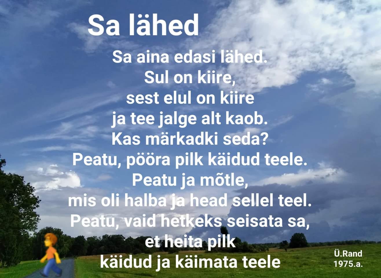 Luuletus inimesest, kel on kiire. Autor Ülle Rand