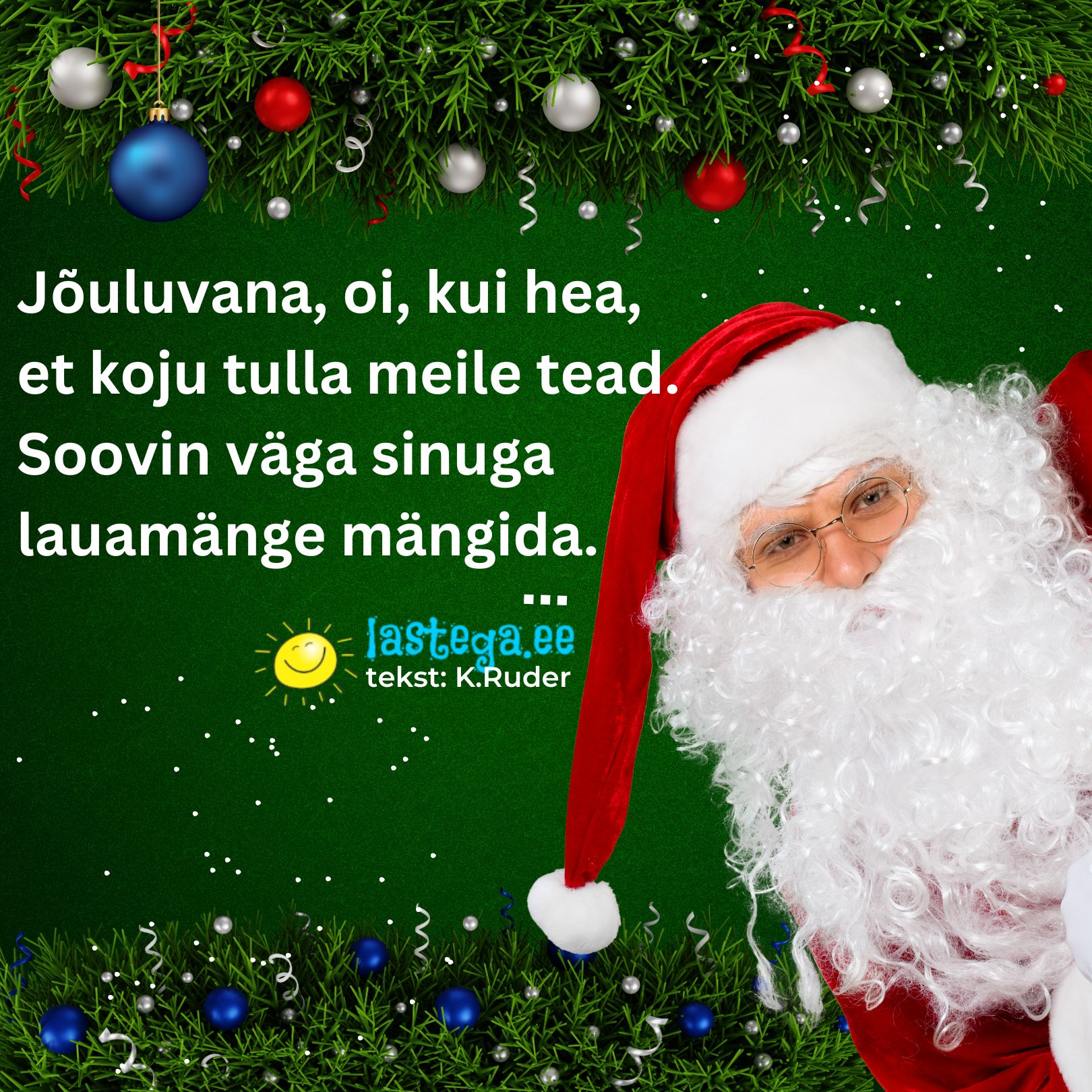 Kristina Ruderi luuletust Jõuluvanast illustreerib Lastega.ee pilt. Kristina Ruderi luuletust Jõuluvanast illustreerib Lastega.ee pilt.