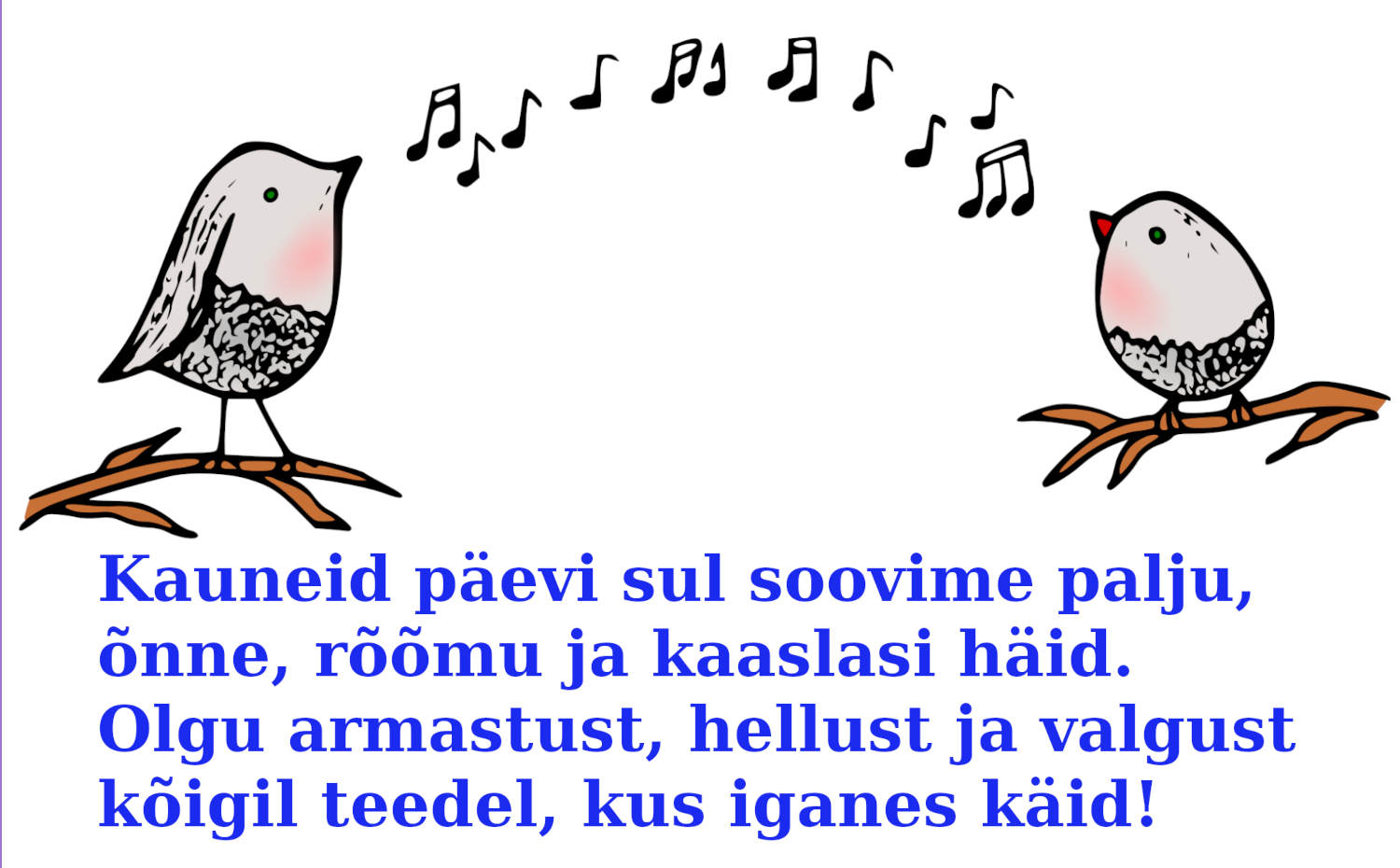 ÕNNITLUS: Kauneid päevi sul soovime palju! 