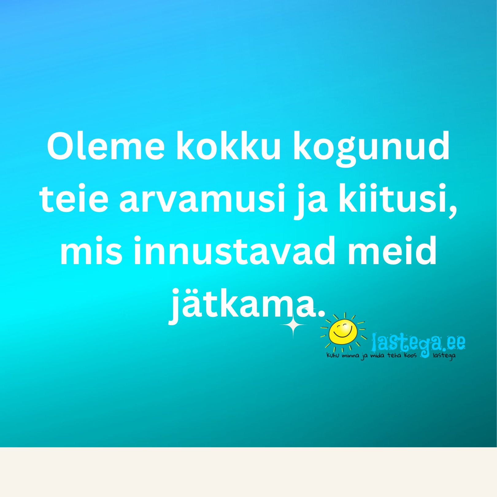Lugejate poolsed arvamused ja kiitused Lastega.ee-le.