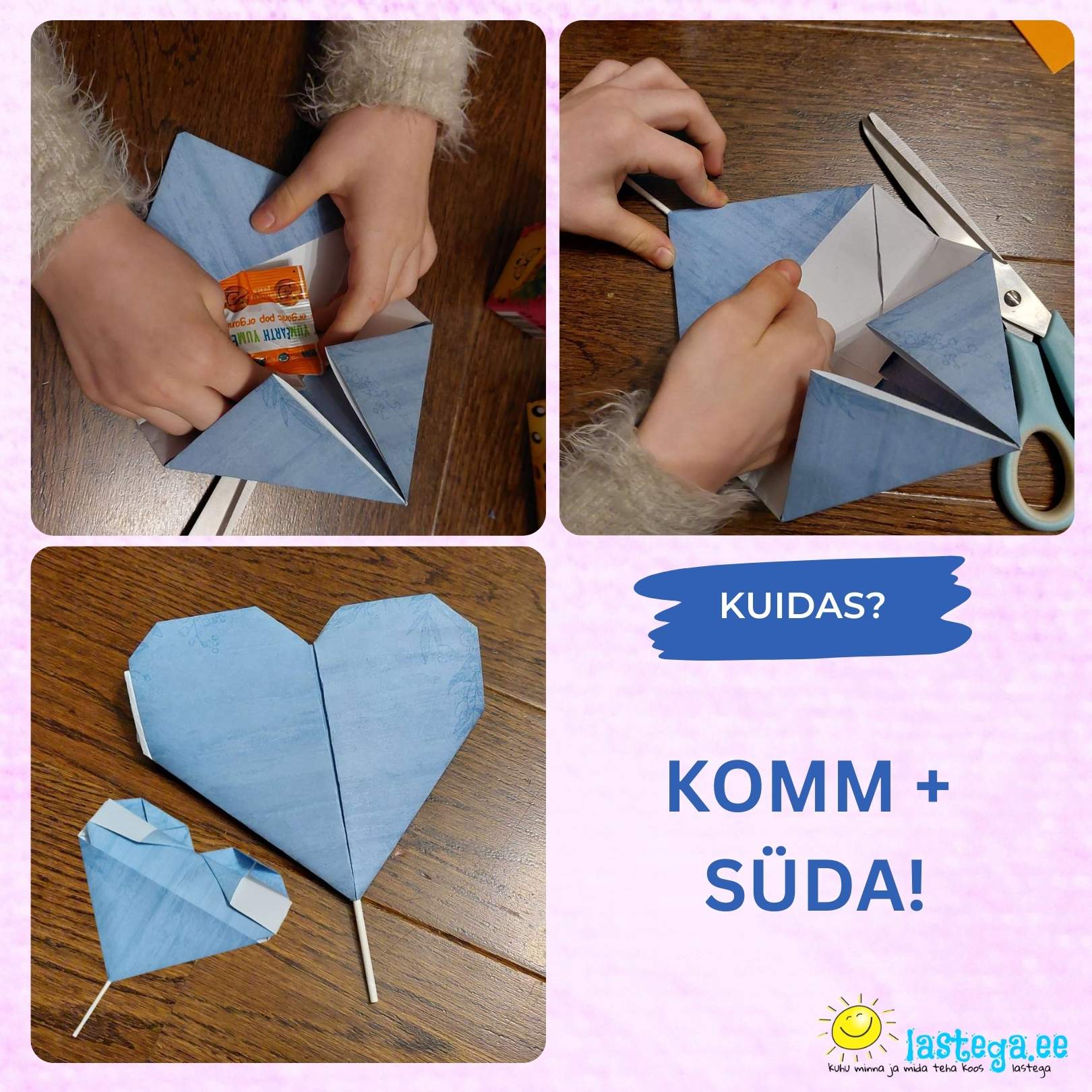 Tee ise armas sõbrapäevaüllatus: origami-süda peidetud kommiüllatusega! @MLP, Lastega.ee Tee ise armas sõbrapäevaüllatus: origami-süda peidetud kommiüllatusega! @MLP, Lastega.ee